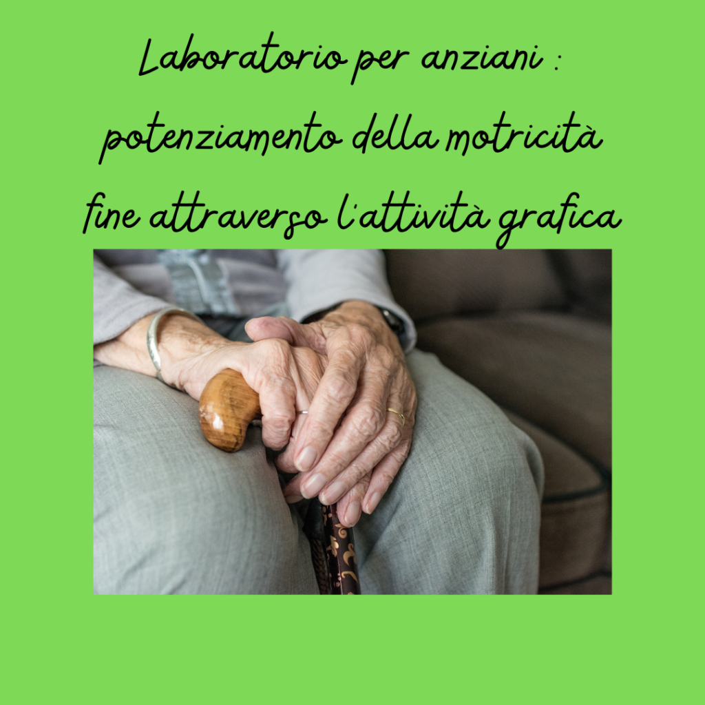 motricità fine anziano